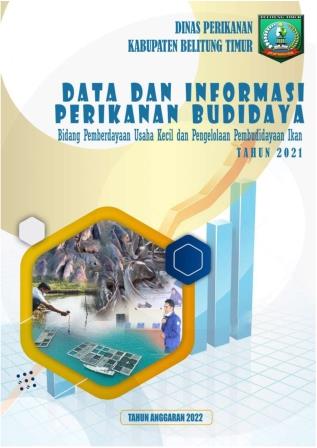 Data dan Informasi Perikanan Budidaya Kabupaten Belitung Timur Tahun 2021
