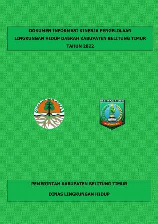 Informasi Kinerja Pengelolaan Lingkungan Hidup Daerah Tahun 2022