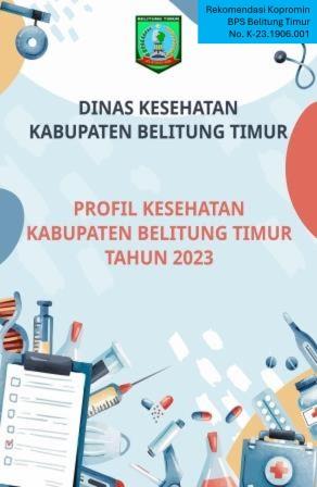 Profil Kesehatan Kabupaten Belitung Timur Tahun 2023
