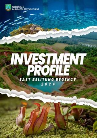 Profil Investasi Kabupaten Belitung Timur Tahun 2024