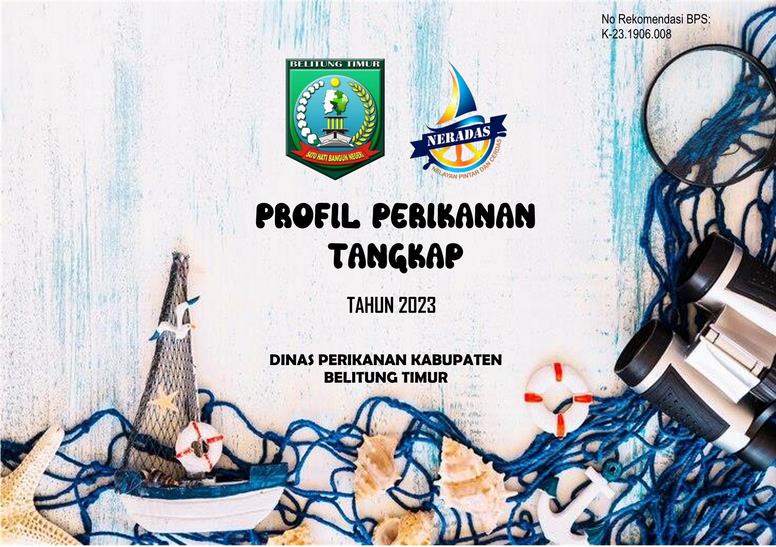 Profil Perikanan Tangkap Kabupaten Belitung Timur Tahun 2023